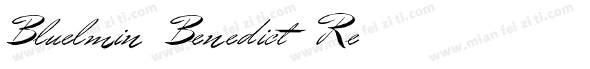 Bluelmin Benedict Re字体转换